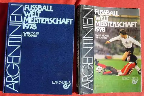 () "Fussball-Weltmeisterschaft 1978". Klaus Fischer u. Uli Hoeness. Herrlicher Bildband Edition Spirius, Stuttgart