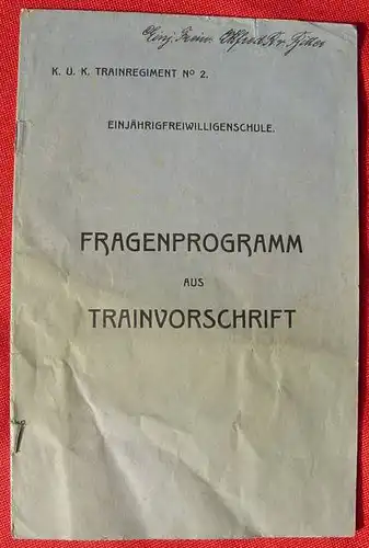 () 'K. u. K. Trainregiment Nr. 2'. Freiwilligenschule. 12-Seiten-Heft