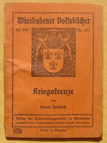 (0340331) Anton Fendrich "Kriegskreuze". Wiesbaden 1917