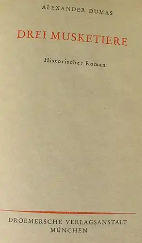 () Alexander Dumas "Drei Musketiere". 1950, Droemersche Verlag, Muenchen