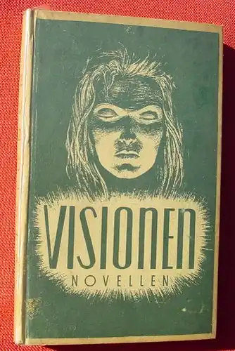 (0100495) Edgar Allan Poe, u.a. "Visionen. Novellen". Ibis-Verlag, Linz 1947