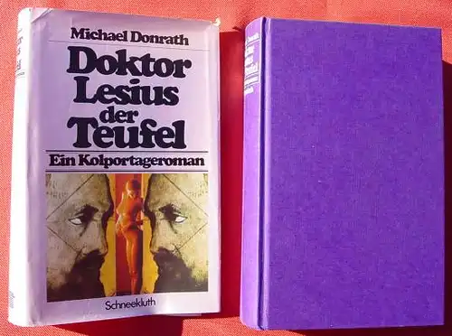 (0100496) Donrath "Doktor Lesius der Teufel". 480 S., Schneekluth, Muenchen 1979