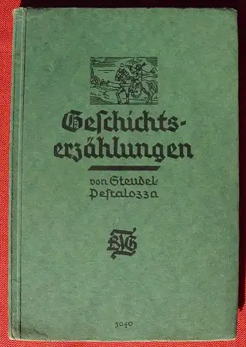 (0100505) Steudel, Pestalozzi "Geschichtserzaehlungen". Buchschmuck, Leipzig 1931