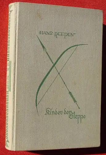 (0100533) Reepen "Kinder der Steppe". Mit Bildern. 274 Seiten. 1927 Hamburg, Deutsche Hausbuecherei