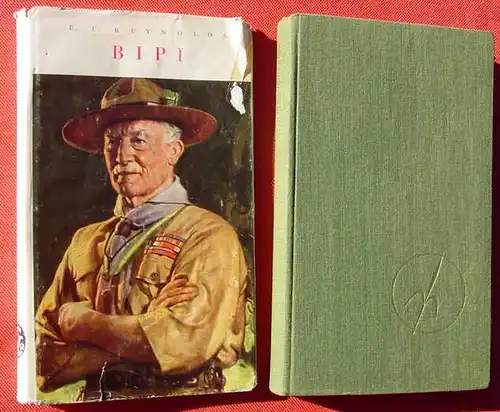 (0100534) "Bipi" Eine Pfadfinderlegende. Reynolds. 1954 Die Brigg, Augsburg 1. Auflage