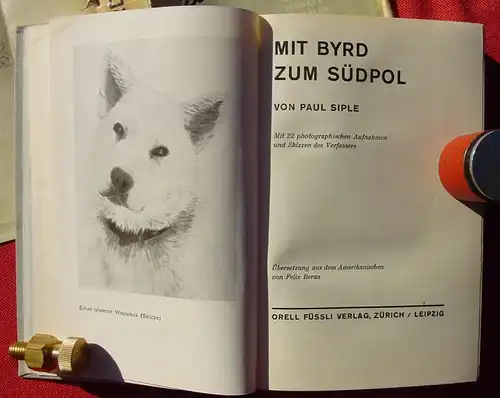 () Siple "Mit Byrd zum Suedpol". Was Jungens erzaehlen, Bd 15. 1. A. 1933, Zuerich u. Leipzig