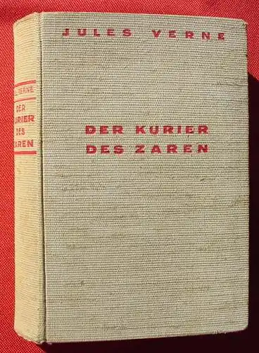 () Jules Verne "Der Kurier des Zaren". 308 S., 1936 Antaeus-Verlag, Luebeck