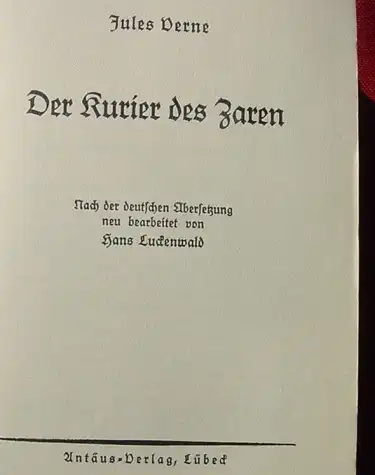 (0100667) Jules Verne "Der Kurier des Zaren". 308 S., 1936 Antaeus-Verlag, Luebeck