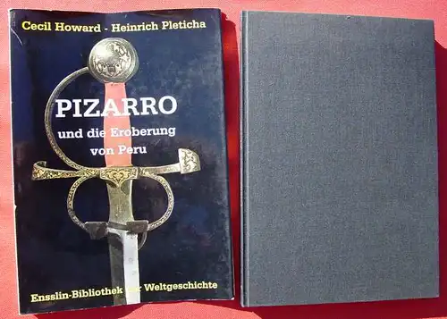 () Howard "Pizarro und die Eroberung von Peru". 1970 Ensslin u. Laiblin, Reutlingen