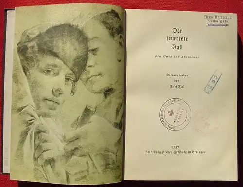 (0100690) Rick "Der feuerrote Ball" - 'Ein Buch der Abenteuer'. 1937 Herder, Freiburg