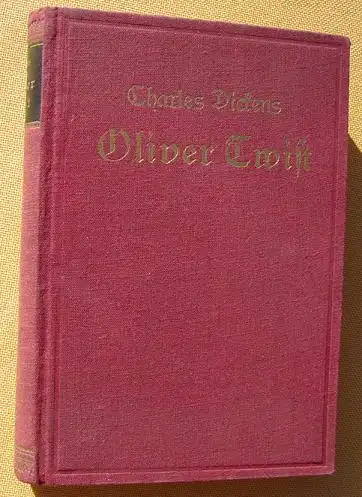 (0100728) Charles Dickens "Oliver Twist". 320 S., Weichert, Berlin, 1920-er Jahre