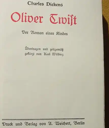 (0100728) Charles Dickens "Oliver Twist". 320 S., Weichert, Berlin, 1920-er Jahre