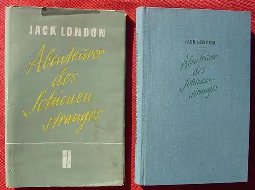 () Jack London "Abenteuer des Schienenstranges". 1952, Aufbau-Verlag, Berlin