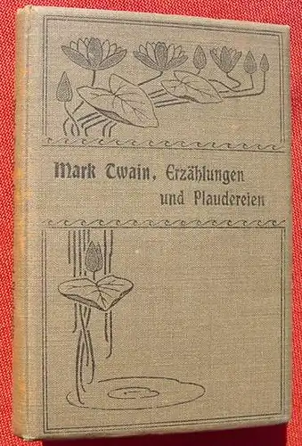 (0100737) Mark Twain "Erzaehlungen und Plaudereien". Kleinformat. Um 1900 ? Bibliograph. Institut, Leipzig