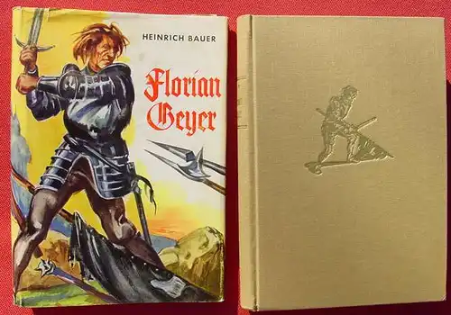 (0100745) Bauer "Florian Geyer". Historischer Roman. 224 S., 1956 Hoch-Verlag, Duesseldorf