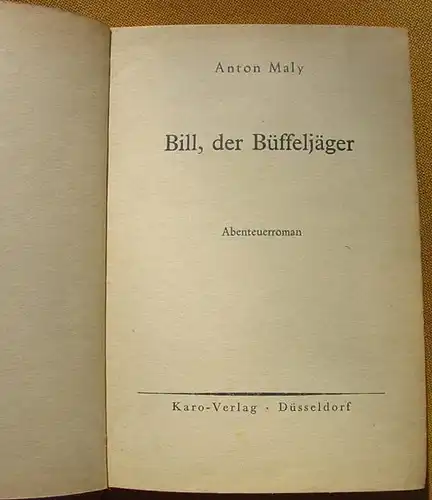 (0100754) Anton Maly "Bill der Bueffeljaeger". Karo-Wildwest. 1951 Duesseldorf 1951