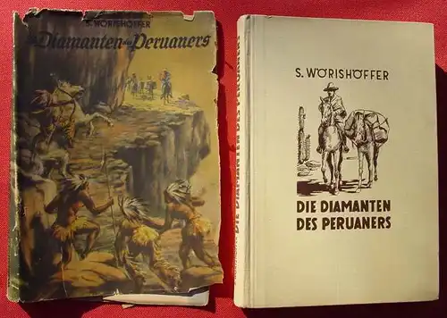 () Woerishoeffer "Die Diamanten des Peruaners". Abenteuer. Duesseldorf 1951. Peter Holm. Illustriert von O. Braun. 208 S.,