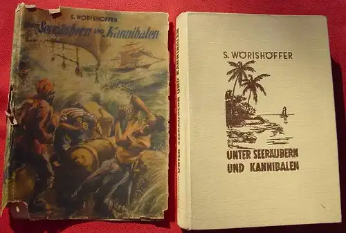 (0100766) Woerishoeffer "Unter Seeraeubern und Kannibalen". Abenteuer. Duesseldorf 1950. Peter Holm. Illustriert von O. Braun. 208 S.,