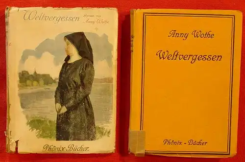 (0101023) Wothe "Weltvergessen". Phoenix-Buecher, Band 20. Breslau, Berlin, Leipzig 1917