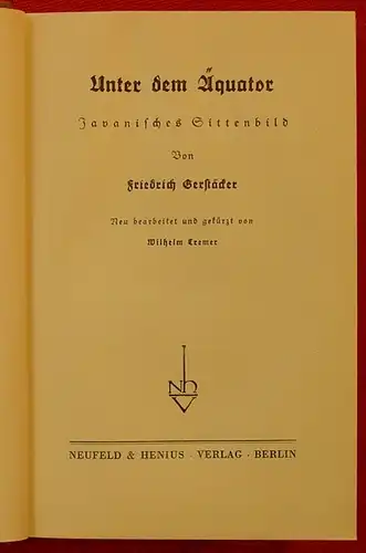 () Gerstaecker. Unter dem Aequator. Javanisches Sittenbild. Um 1934, Neufeld u. Henius