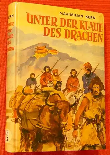 (0101036) Kern "Unter der Klaue des Drachen". Kamerad-Bibliothek, Stuttgart 1954. Jugendbuch