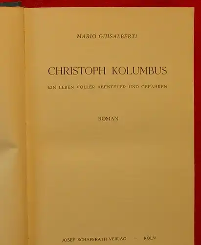 (0101037) Ghisalberti "Christoph Kolumbus" 662 Seiten. Schaffrath-Verlag, Koeln