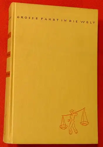 () Johann "Kulis, Kapitaene und Kopfjaeger" Ullstein-Verlag, Berlin 1937, Fahrten und Erlebnisse zwischen Peking und der Timor-See