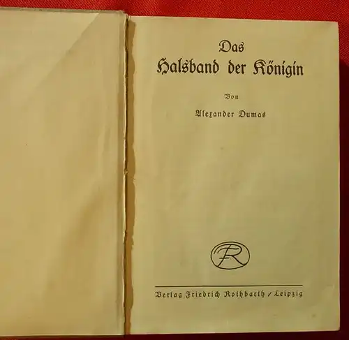 (0101059) Dumas "Das Halsband der Koenigin". 432 S., 1937 Verlag Fr. Rothbarth, Leipzig