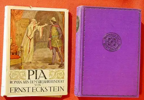 (0101078) Eckstein "Pia". Roman aus dem 13. Jahrhundert. Hesse u. Becker Verlag, Leipzig (um 1920 ?)
