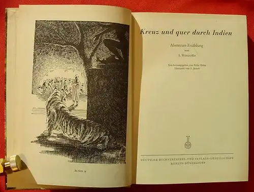 () Woerishoeffer "Kreuz und quer durch Indien" Berlin-Duesseldorf 1954. Jugendbuch