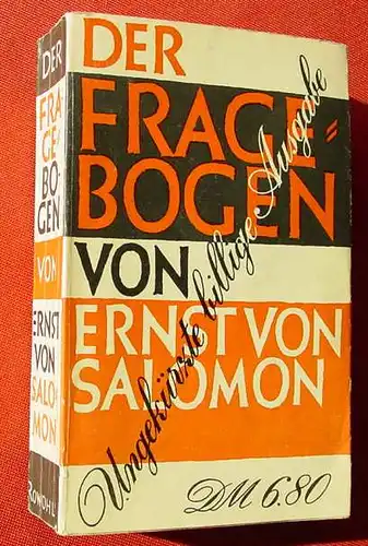 (1038505) Der Fragebogen. Von Ernst v. Salomon. 672 S., Ungekuerzte Ausgabe. Rowohlt 1952