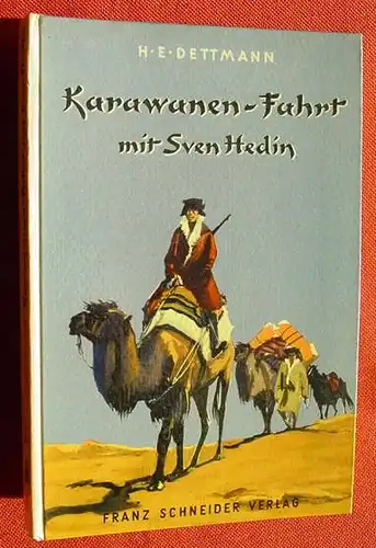 (1005025) "Karawanen-Fahrt mit Sven Hedin". Dettmann. Jugendbuch, Verlag Schneider, Muenchen