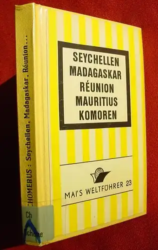 (1005036) "Mai-s Weltfuehrer" Seychellen - Madagaskar - Reunion - Mauritius - Komoren. Von Schomerus. 160 Seiten