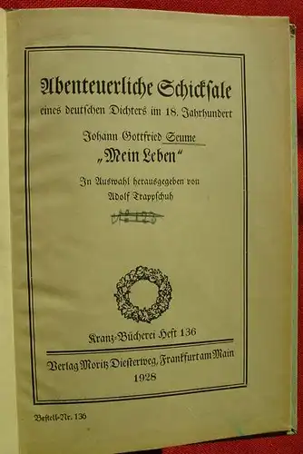 () Kranz-Buecherei. Heft 136 "Mein Leben, Johann Gottfried Seume" 1928 Diesterweg-Verlag, Frankfurt