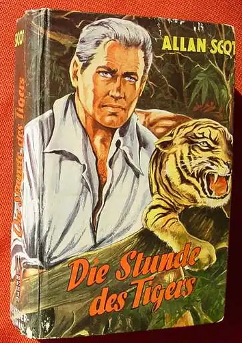 () Allan Scott "Die Stunde des Tigers". Abenteuerroman. Bewin-Verlag, Winterbach, Menden, LB