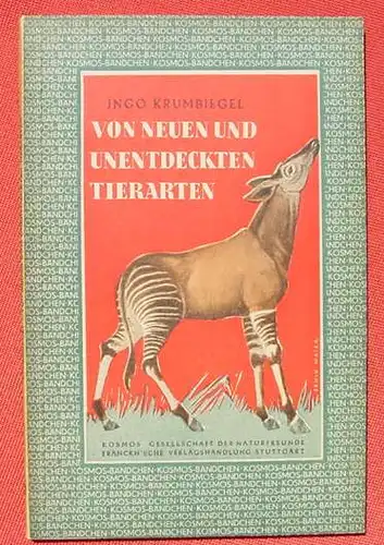 (1008421) Krumbiegel "Von neuen u. unentdeckten Tierarten". 80 S., KOSMOS-Baendchen, Stuttgart 1950