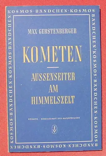 () Gerstenberger "Kometen" 80 Seiten. KOSMOS-Baendchen, Stuttgart 1951