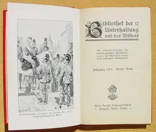 () Bibliothek der Unterhaltung und des Wissens. 1911, Band 4. 240 S., Union Deutsche Verlagsgesellschaft, Stuttgart