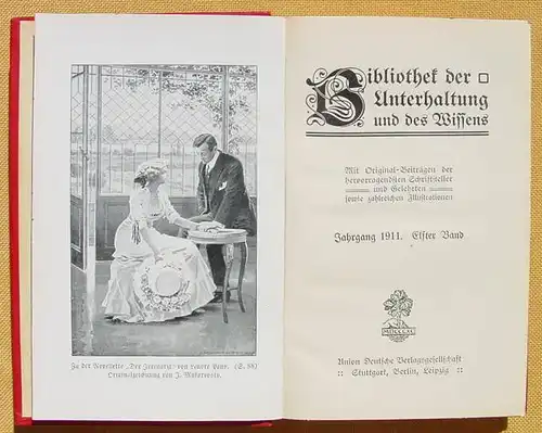 () Bibliothek der Unterhaltung und des Wissens. 1911, Band 11. 240 S., Union Deutsche Verlagsgesellschaft, Stuttgart