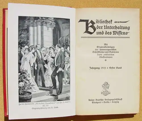 (1008564) Bibliothek der Unterhaltung und des Wissens. 1912, Band 1. 240 S., Union Deutsche Verlagsgesellschaft, Stuttgart