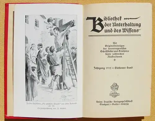 (1008576) Bibliothek der Unterhaltung und des Wissens. 1912, Band 7. 240 S., Union Deutsche Verlagsgesellschaft, Stuttgart