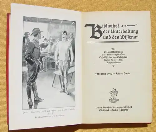 () Bibliothek der Unterhaltung und des Wissens. 1912, Band 8. 240 S., Union Deutsche Verlagsgesellschaft, Stuttgart