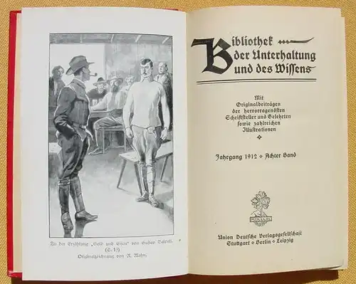 () Bibliothek der Unterhaltung und des Wissens. 1912, Band 8. 240 S., Union Deutsche Verlagsgesellschaft, Stuttgart