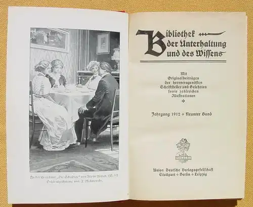 (1008580) Bibliothek der Unterhaltung und des Wissens. 1912, Band 9. 240 S., Union Deutsche Verlagsgesellschaft, Stuttgart