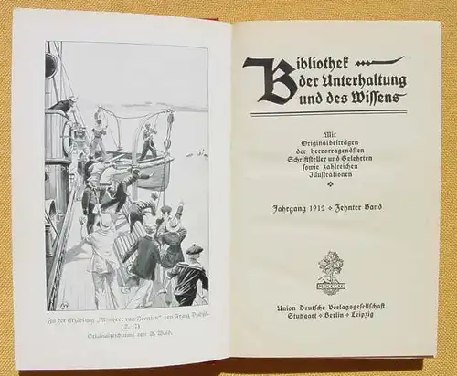 (1008582) Bibliothek der Unterhaltung und des Wissens. 1912, Band 10. 240 S., Union Deutsche Verlagsgesellschaft, Stuttgart
