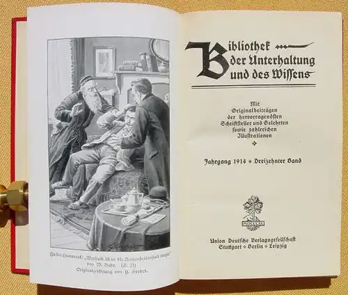 () Bibliothek der Unterhaltung und des Wissens. 1914, Band 13. 240 S., Union Deutsche Verlagsgesellschaft, Stuttgart