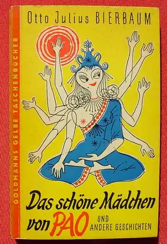 () Bierbaum "Das schoene Maedchen von Pao". Goldmann-TB. Nr. 334 von 1954