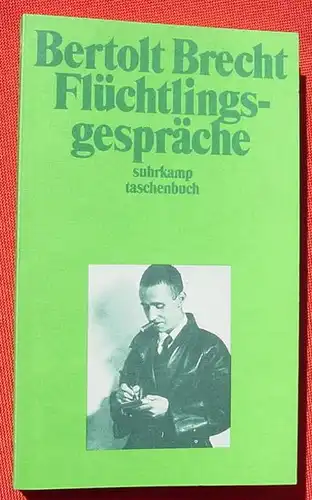 () Berthold Brecht "Fluechtlingsgespraeche". suhrkamp taschenbuch, Band 1793