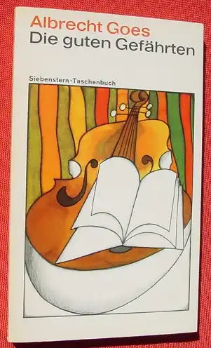 () Goes "Die guten Gefaehrten". 'Siebenstern-Taschenbuch', Band 111. Muenchen 1968