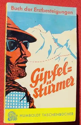 (1009604) Csillag "Gipfelstuermer" Erstbesteigungen. Humboldt Taschenbuecher, 1954